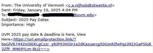 a screenshot of an email with the subject "2025 Pay Dates" and the text UVM 2025 pay date & deadline is here, View Here - the link leads to a non-uvm.edu address